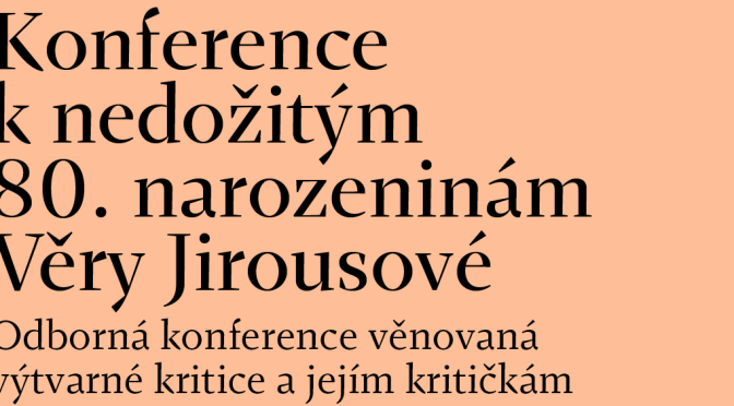 CFP: Konference k nedožitým 80. narozeninám Věry Jirousové